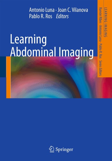 Antonio Luna, Joan C. Vilanova, Pablo R. Ros - Learning Abdominal Imaging, Häftad
