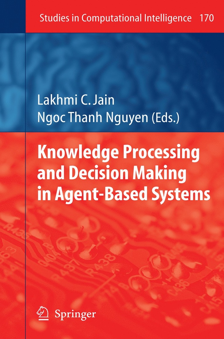 Knowledge Processing and Decision Making in Agent-Based Systems