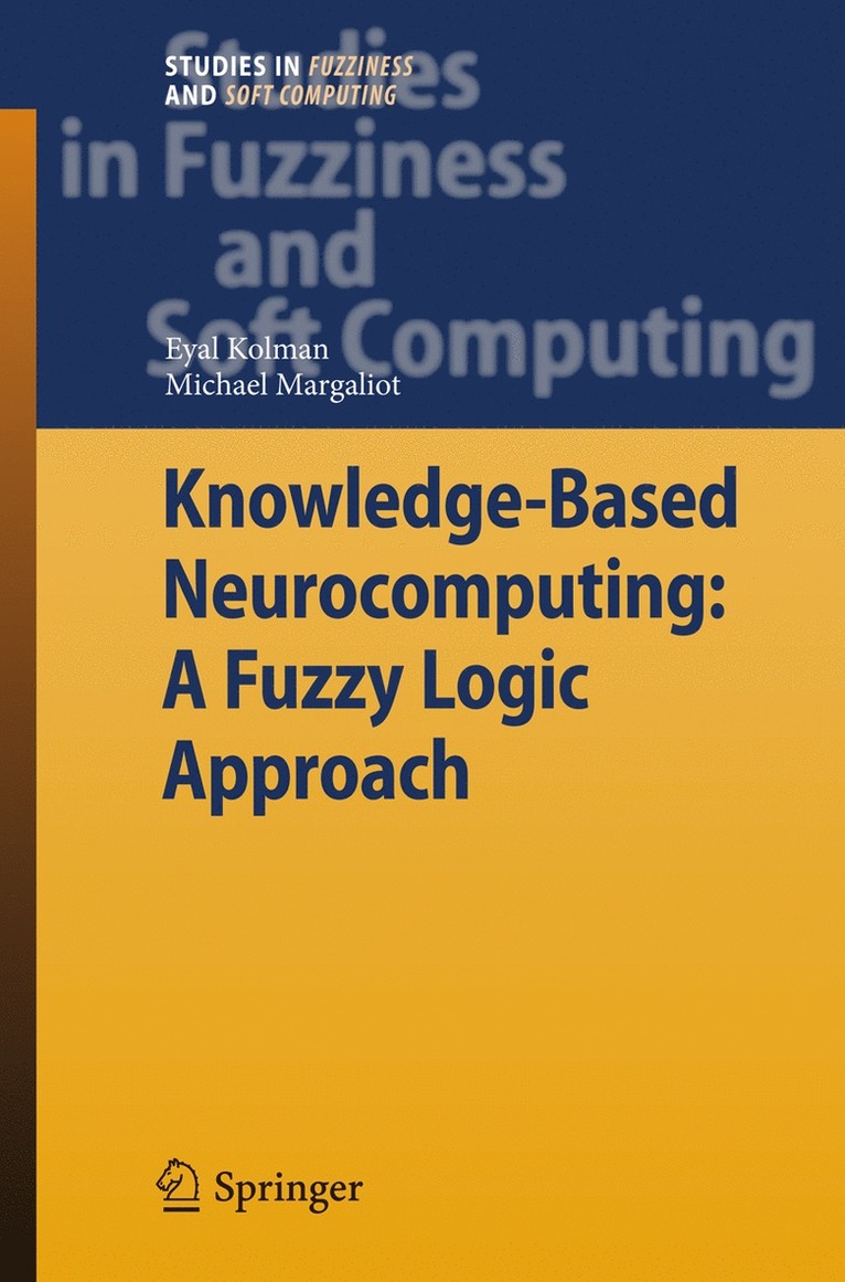 Knowledge-Based Neurocomputing: A Fuzzy Logic Approach 1