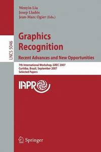 bokomslag Graphics Recognition. Recent Advances and New Opportunities
