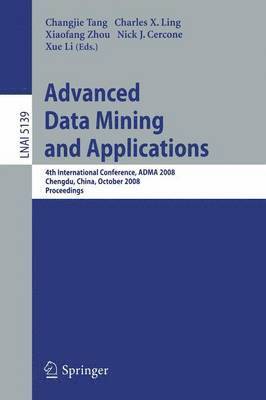 bokomslag Advanced Data Mining and Applications