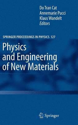 Physics and Engineering of New Materials 1