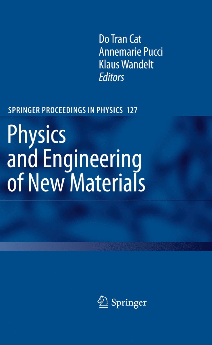 Do Tran Cat, Annemarie Pucci, Klaus Rainer Wandelt - Physics and Engineering of New Materials, Inbunden
