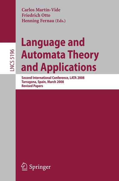 Carlos Martin-Vide, Friedrich Otto, Henning Fernau - Language and Automata Theory and Applications, Häftad