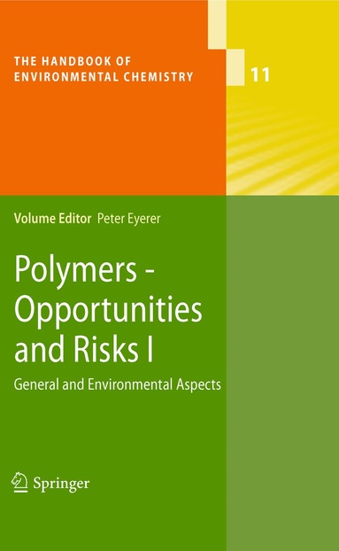 Peter Eyerer, Peter Eyerer - Polymers - Opportunities and Risks I, Inbunden