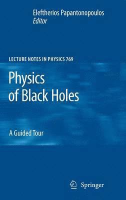 Physics of Black Holes 1