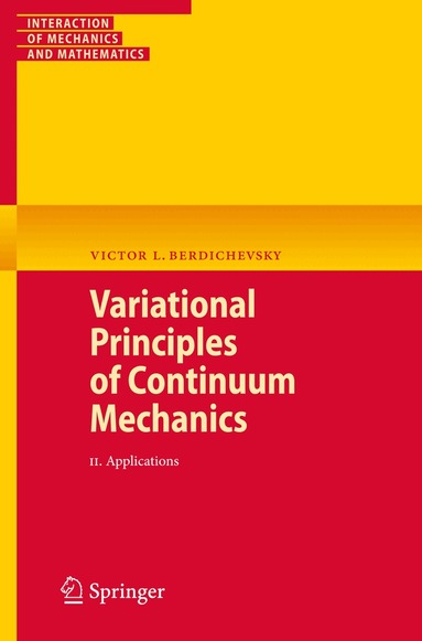 Victor Berdichevsky - Variational Principles of Continuum Mechanics, Häftad