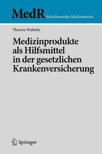 bokomslag Medizinprodukte als Hilfsmittel in der gesetzlichen Krankenversicherung