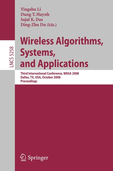 Yingshu Li, Dung T. Huynh, Sajal K. Das, Ding-Zhu Du - Wireless Algorithms, Systems, and Applications, Häftad