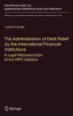 The Administration of Debt Relief by the International Financial Institutions 1