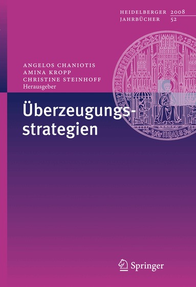 Angelos Chaniotis, Amina Kropp, Christine Steinhoff - Überzeugungsstrategien, Häftad