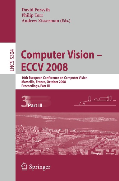 David Forsyth, Philip Torr, Andrew Zisserman - Computer Vision - ECCV 2008, Häftad