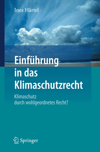 Ines Härtel - Einführung in das Klimaschutzrecht, Häftad
