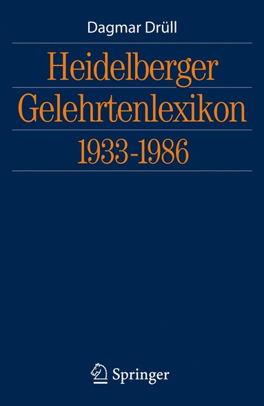 bokomslag Heidelberger Gelehrtenlexikon 1933-1986