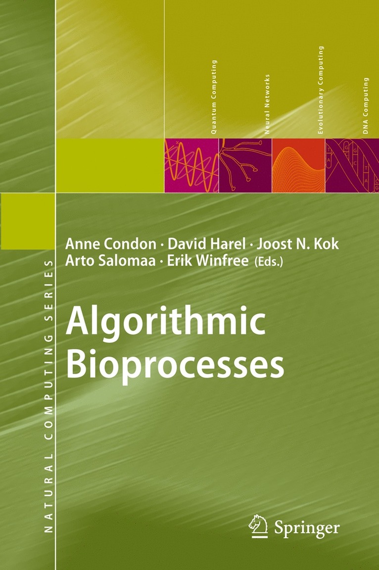 Joost N. Kok, Anne Condon, David Harel, Joost N. Kok, Arto Salomaa, Erik Winfree - Algorithmic Bioprocesses, Inbunden