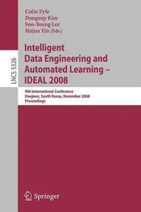 bokomslag Intelligent Data Engineering and Automated Learning  IDEAL 2008