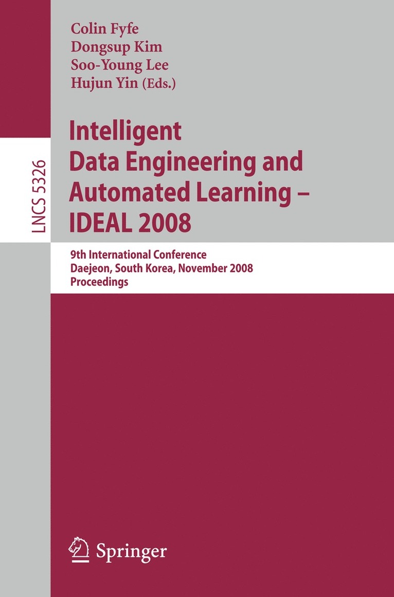 Intelligent Data Engineering and Automated Learning  IDEAL 2008 1