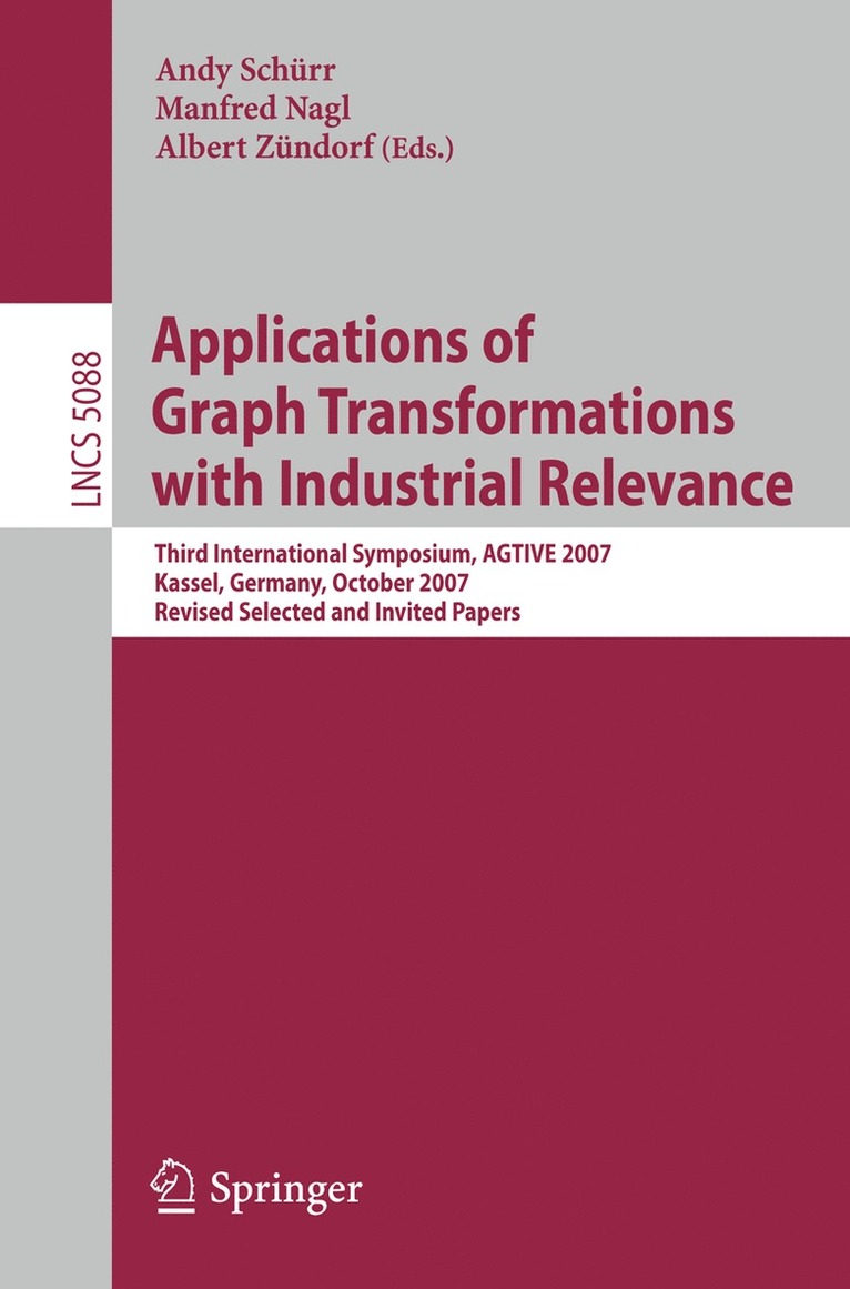 Applications of Graph Transformations with Industrial Relevance 1