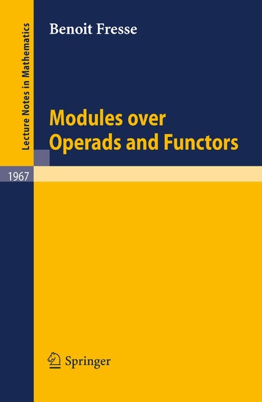Benoit Fresse - Modules over Operads and Functors, Häftad