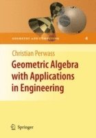bokomslag Geometric Algebra with Applications in Engineering