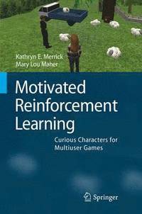 bokomslag Motivated Reinforcement Learning