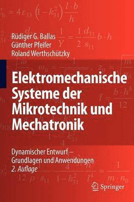 Rüdiger G. Ballas, Günther Pfeifer, Roland Werthschützky - Elektromechanische Systeme der Mikrotechnik und Mechatronik, Häftad