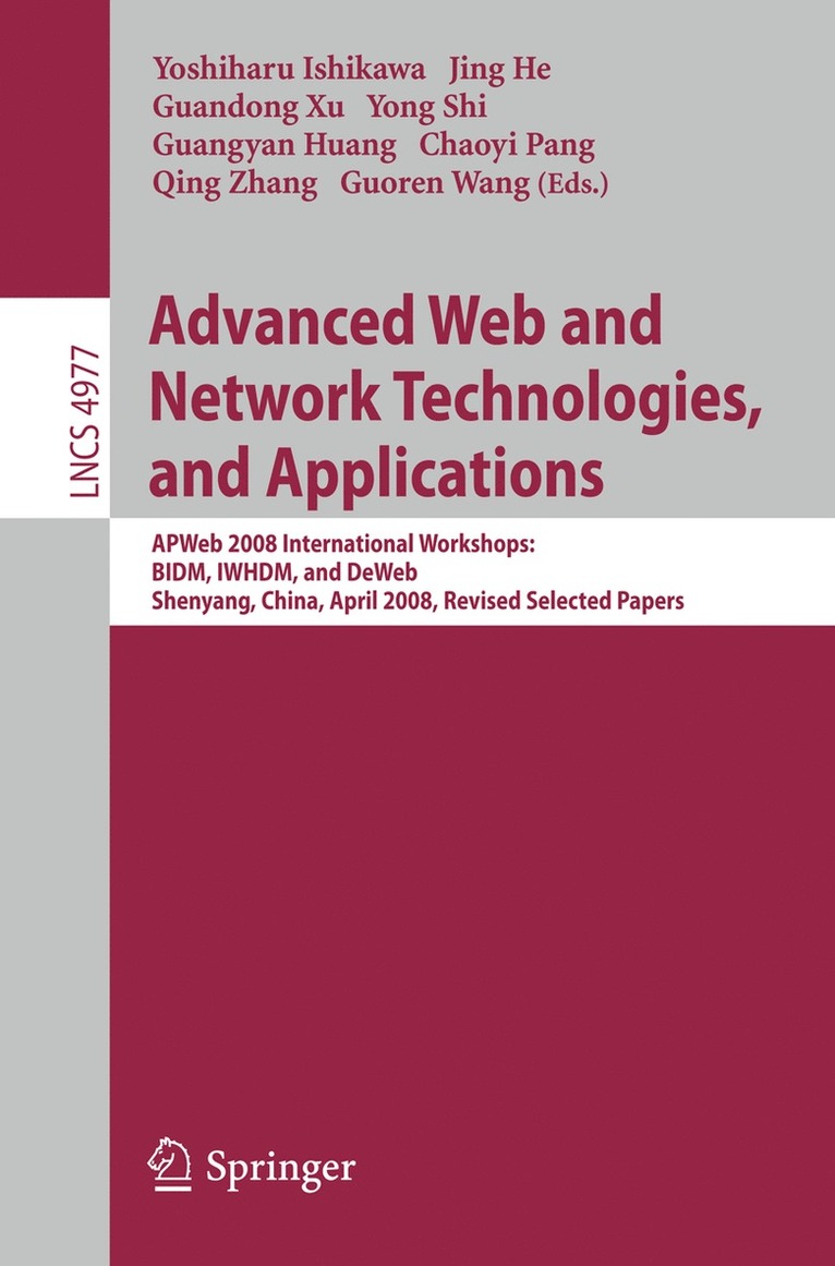 Yoshiharu Ishikawa, Jing He, Guandong Xu, Yong Shi, Guangyan Huang, Chaoyi Pang, Qing Zhang, Guoren Wang - Advanced Web and Network Technologies, and Applications, Häftad