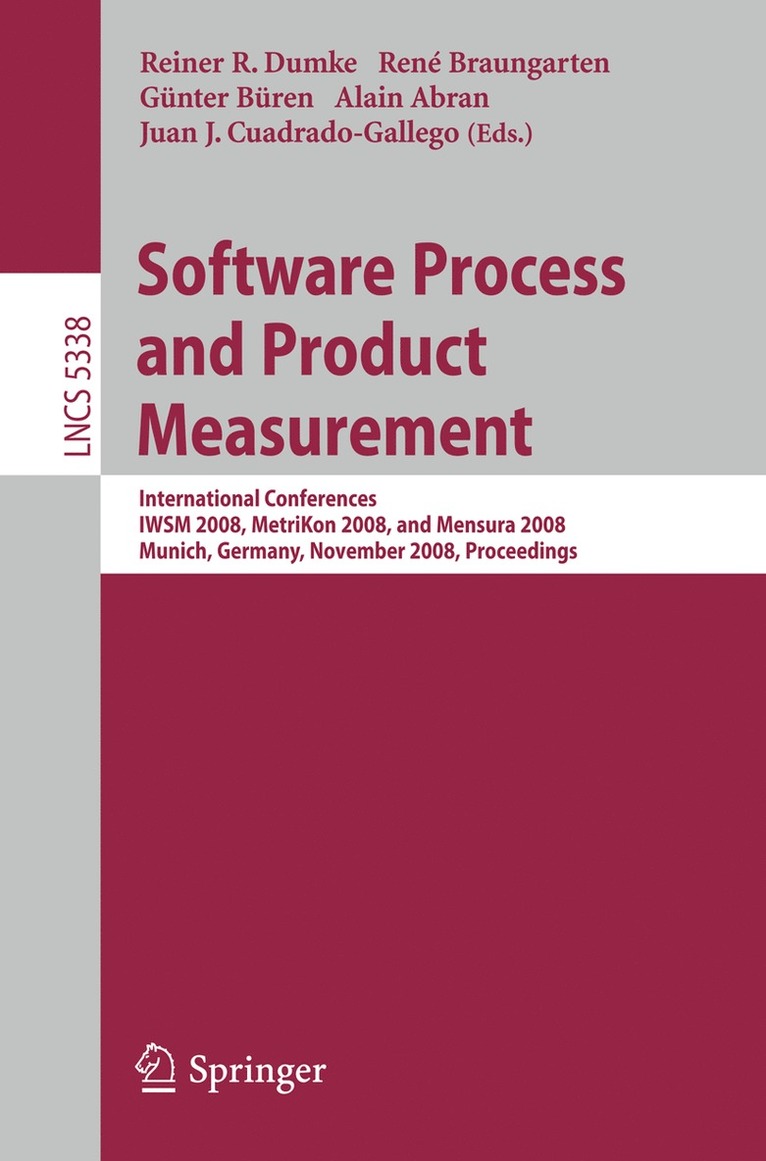 Reiner R. Dumke, René Braungarten, Günter Büren, Alain Abran, Juan J. Cuadrado-Gallego, Günter Braungarten, René - Software Process and Product Measurement, Häftad