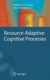 bokomslag Resource-Adaptive Cognitive Processes