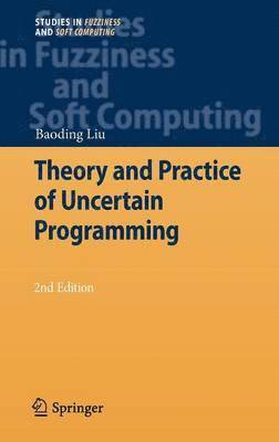 bokomslag Theory and Practice of Uncertain Programming