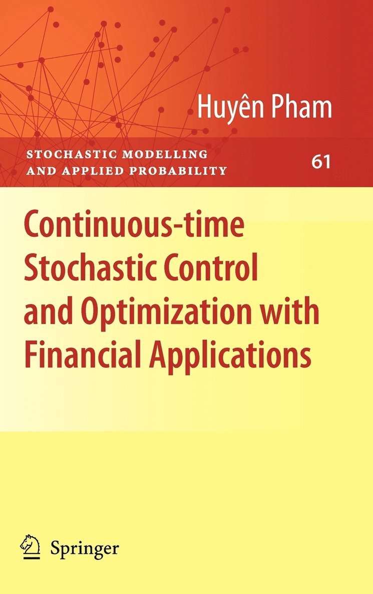 Continuous-time Stochastic Control and Optimization with Financial Applications 1