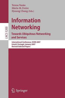 Information Networking. Towards Ubiquitous Networking and Services 1