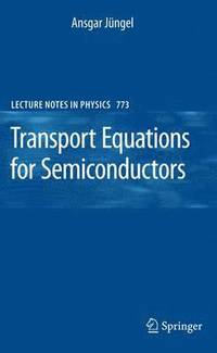 bokomslag Transport Equations for Semiconductors