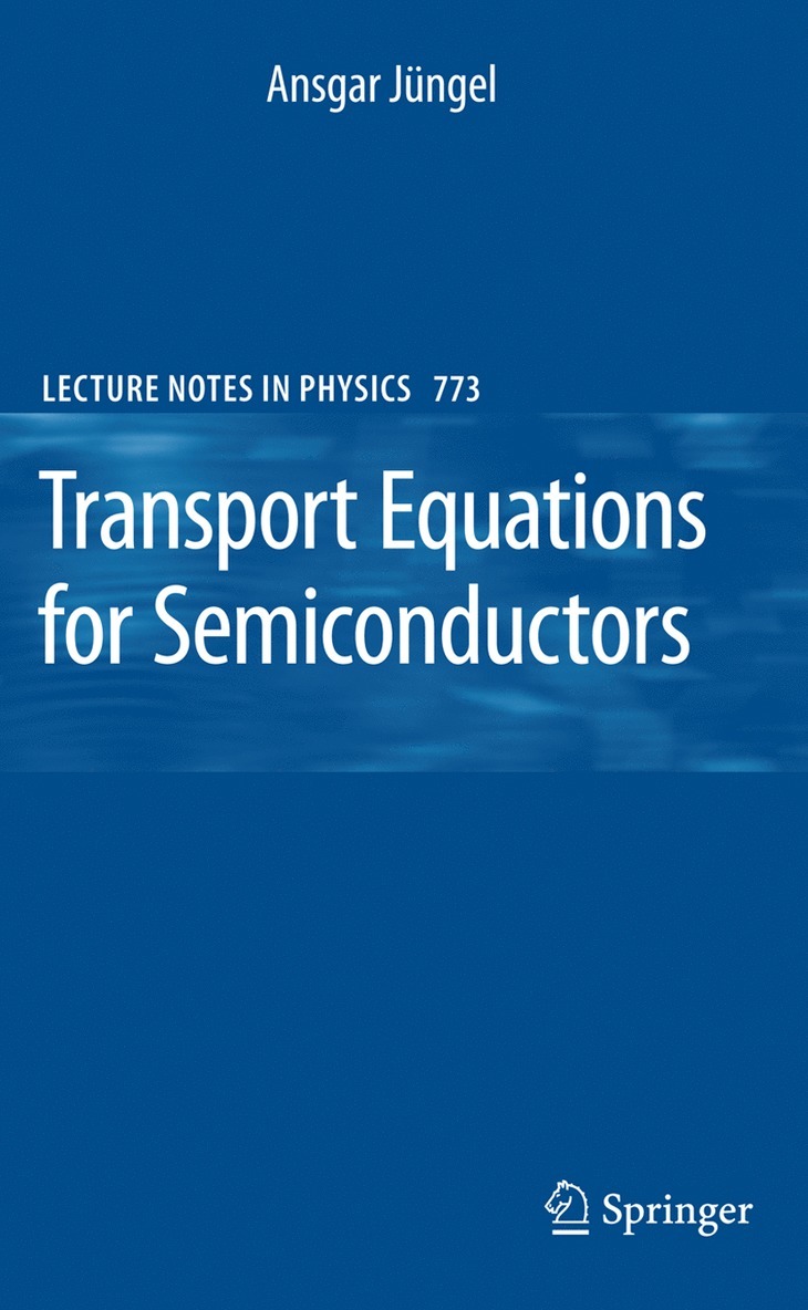 Transport Equations for Semiconductors 1