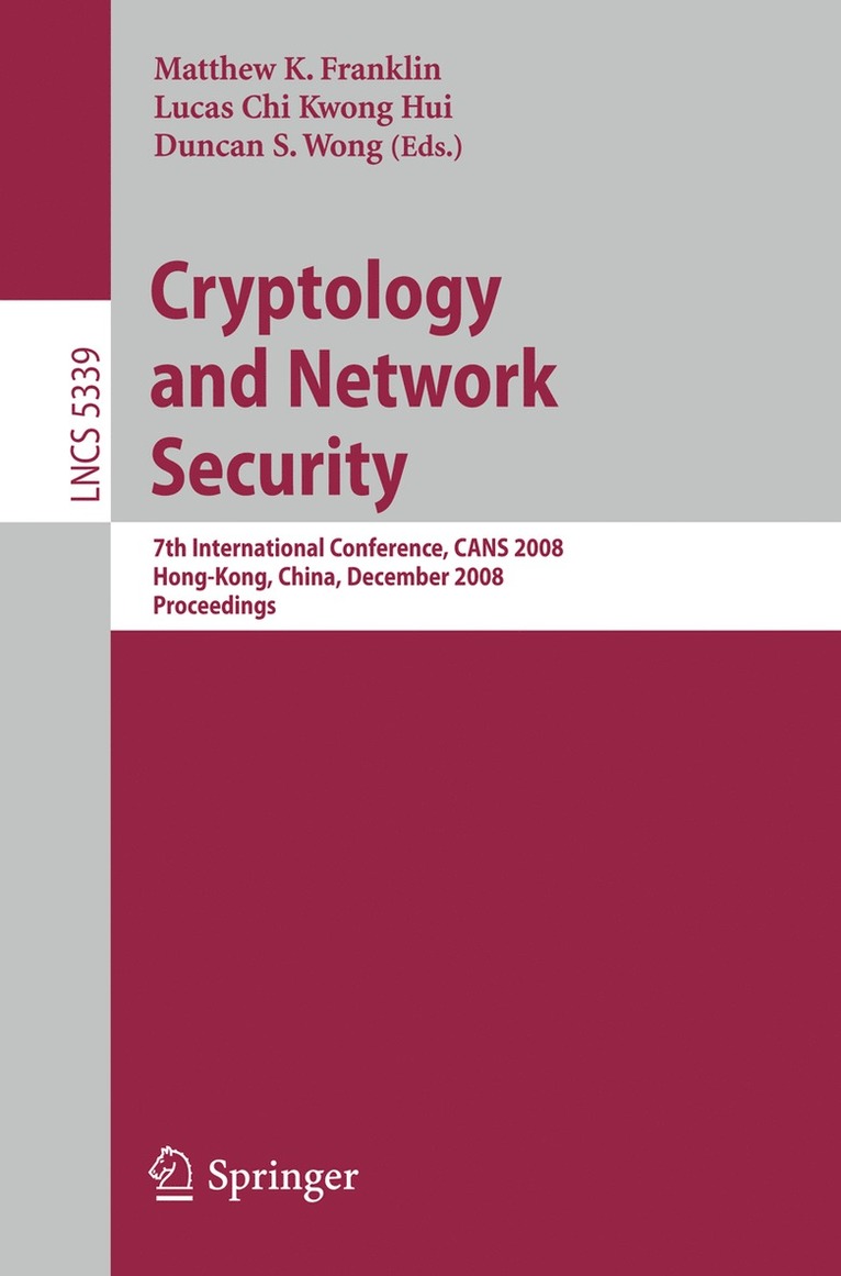 Matthew Franklin, Lucas Chi-Kwong Hui, Duncan S. Wong - Cryptology and Network Security, Häftad
