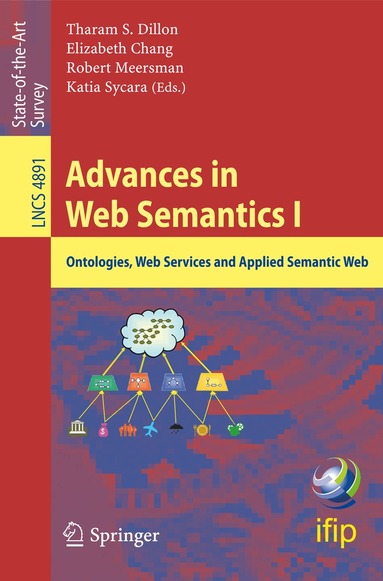 Elizabeth J. Chang, Katia Sycara - Advances in Web Semantics I, Häftad