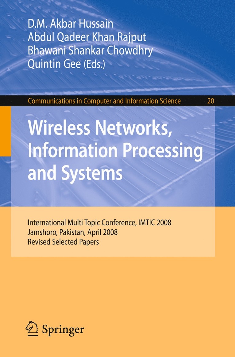 Dil Muhammad Akbar Hussain, Abdul Qadeer Khan Rajput, Bhawani Shankar Chowdhry, Quintin Gee, DIL Muhammad Akbar Hussain - Wireless Networks Information Processing and Systems, Häftad