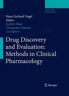 H. Gerhard Vogel, Jochen Maas - Drug Discovery and Evaluation: Methods in Clinical Pharmacology, Inbunden