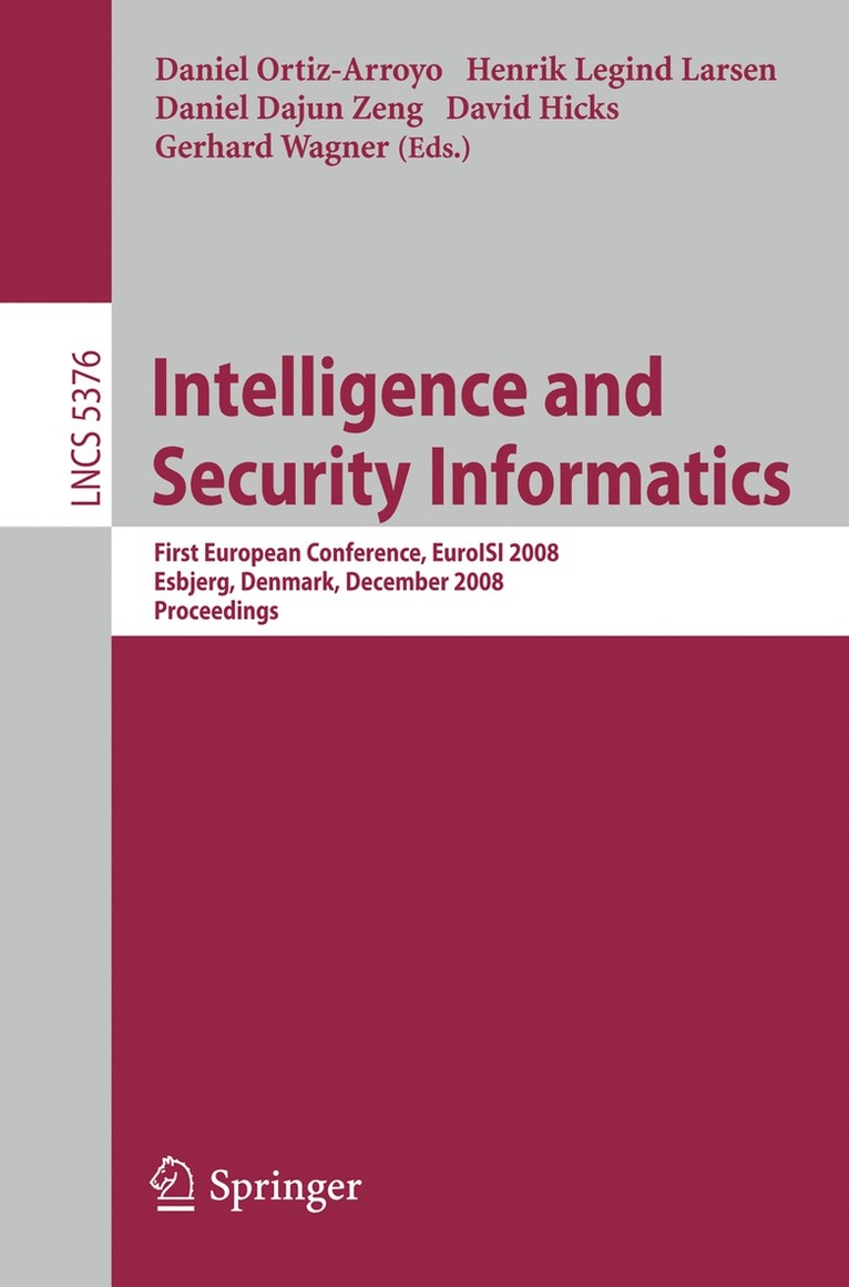 Daniel Ortiz-Arroyo, Henrik Legind Larsen, Daniel Zeng, David L. Hicks, Gerhard Wagner - Intelligence and Security Informatics, Häftad