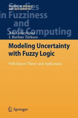 Modeling Uncertainty with Fuzzy Logic 1