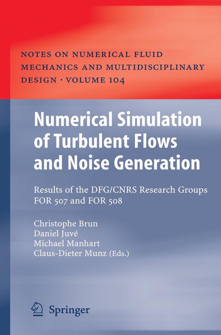 Numerical Simulation of Turbulent Flows and Noise Generation