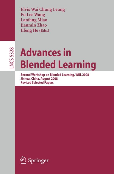 Elvis Wai Chung Leung, Fu Lee Wang, Lanfang Miao, Jianmin Zhao, Jifeng He - Advances in Blended Learning, Häftad