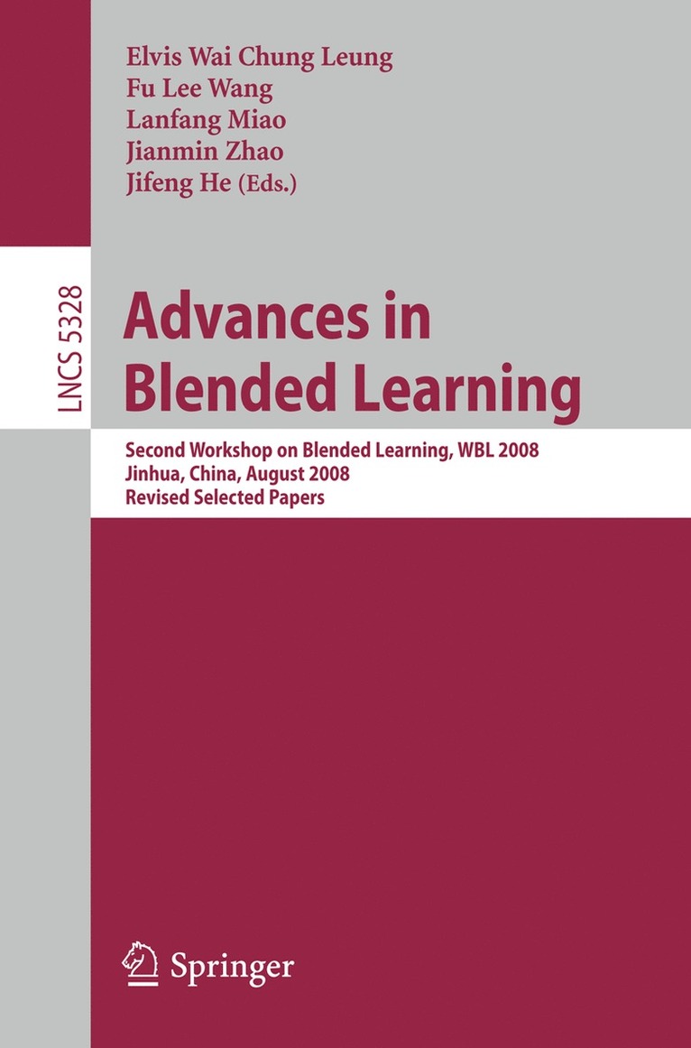 Elvis Wai Chung Leung, Fu Lee Wang, Lanfang Miao, Jianmin Zhao, Jifeng He - Advances in Blended Learning, Häftad