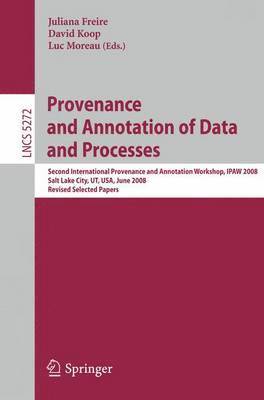 Provenance and Annotation of Data and Processes 1