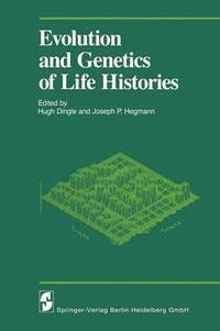 bokomslag Evolution and Genetics of Life Histories