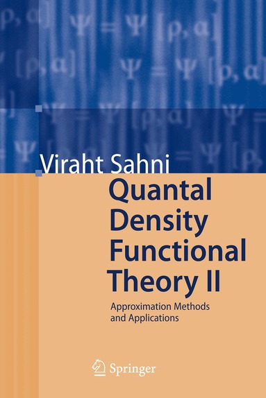 Viraht Sahni - Quantal Density Functional Theory II, Inbunden
