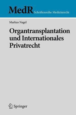 Organtransplantation und Internationales Privatrecht 1