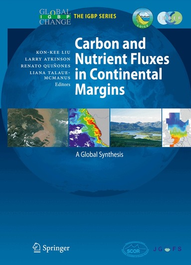 Kon-Kee Liu, Larry Atkinson, Renato Quiñones, Liana Talaue-McManus - Carbon and Nutrient Fluxes in Continental Margins, Inbunden