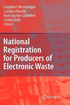 bokomslag National Registration for Producers of Electronic Waste