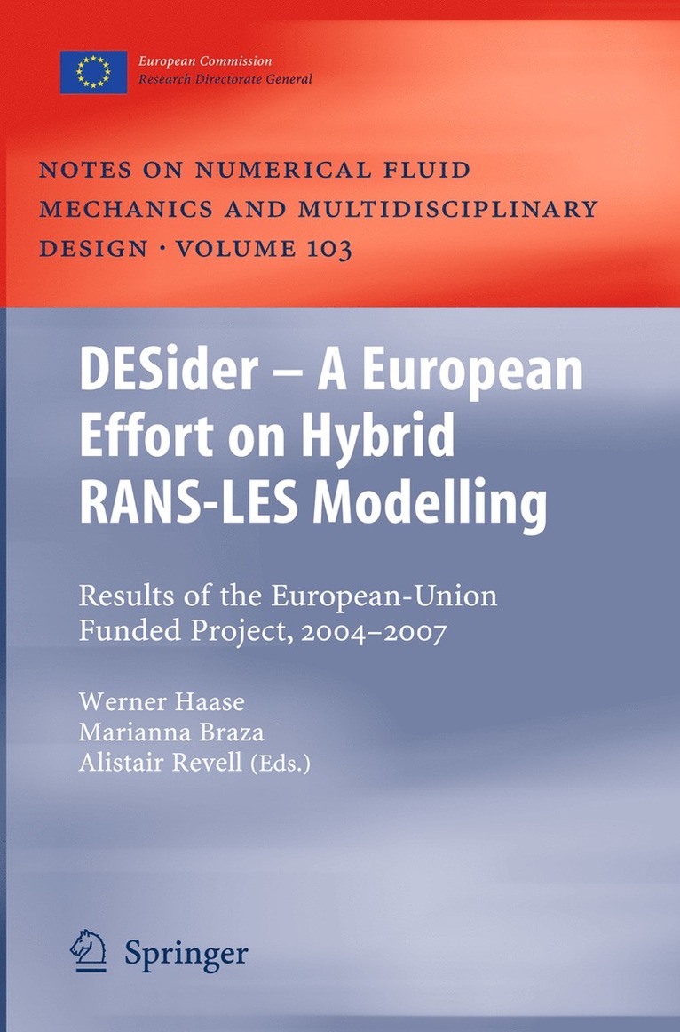Werner Haase, Marianna Braza, Alistair Revell - DESider – A European Effort on Hybrid RANS-LES Modelling, Inbunden